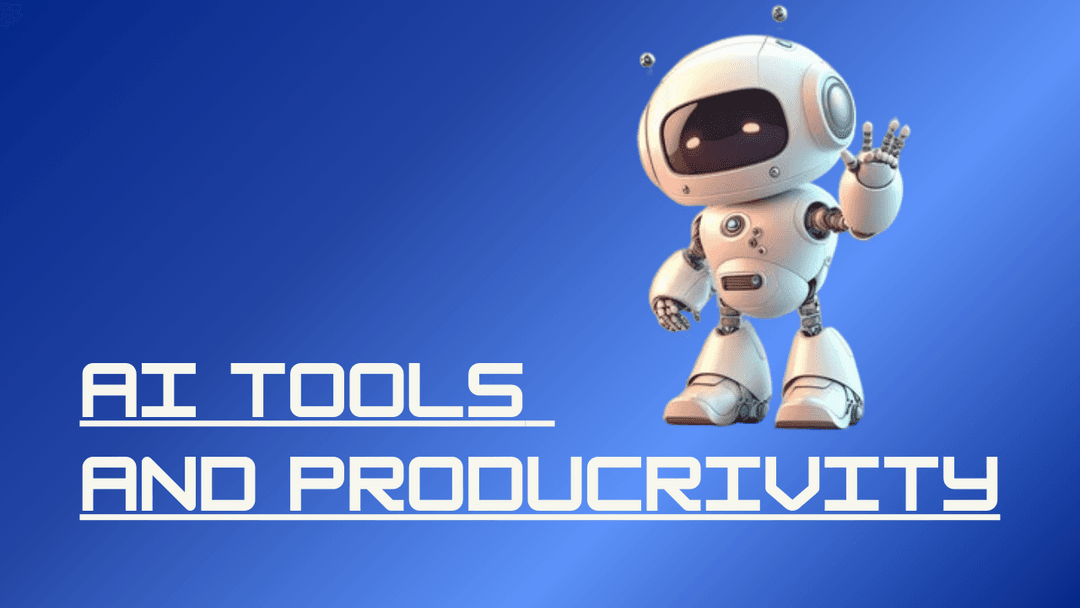 AI Tools & Productivity